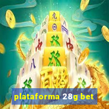 plataforma 28g bet